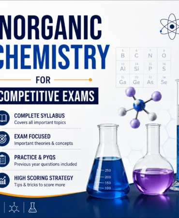 Inorganic Chemistry for Competitive Exams