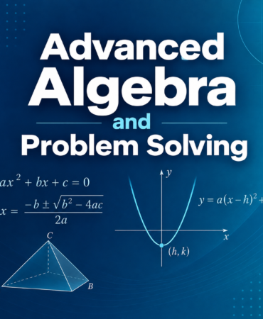 Advanced Algebra and Problem Solving
